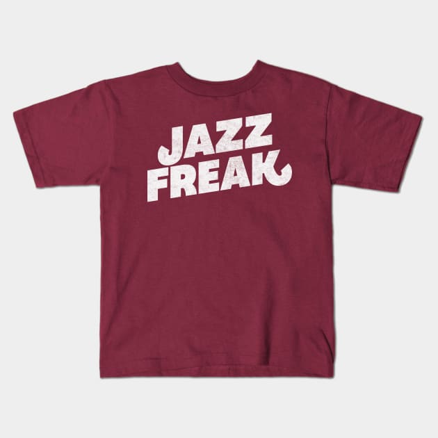 Jazz Freak / Jazz Lover Gift Design Kids T-Shirt by DankFutura